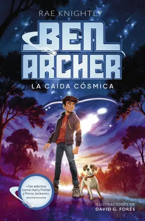 BEN ARCHER. LA CAÍDA CÓSMICA