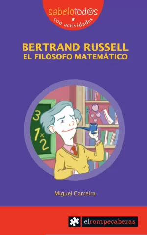 BERTRAND RUSSELL EL FILÓSOFO MATEMÁTICO BERTRAND RUSSELL EL FILÓSOFO MATEMÁTICO
