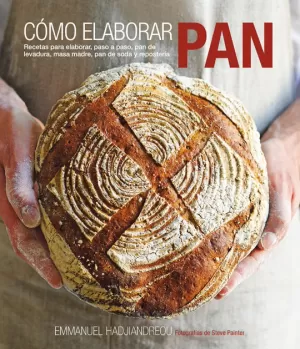 CÓMO ELABORAR PAN CÓMO ELABORAR PAN