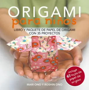 ORIGAMI PARA NIÑOS ORIGAMI PARA NIÑOS