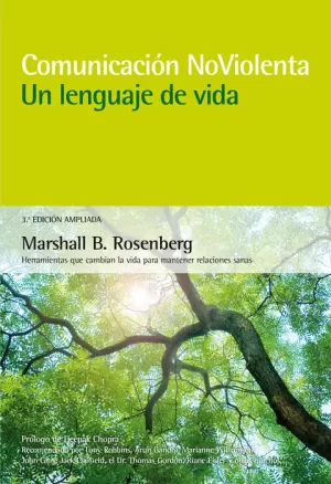 COMUNICACIÓN NOVIOLENTA. UN LENGUAJE DE VIDA. 3ª EDICIÓN AMPLIADA