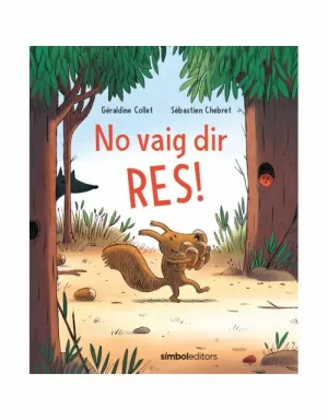 NO VAIG DIR RES! NO VAIG DIR RES!