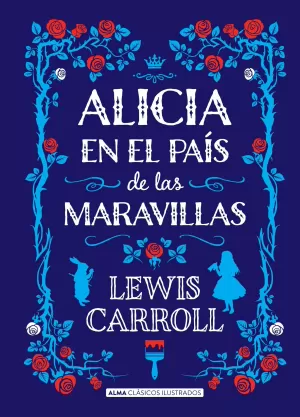 ALICIA EN EL PAÍS DE LAS MARAVILLAS ALICIA EN EL PAÍS DE LAS MARAVILLAS