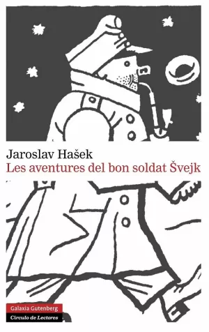 LES AVENTURES DEL BON SOLDAT SVEJK LES AVENTURES DEL BON SOLDAT SVEJK