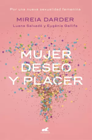 MUJER, DESEO Y PLACER MUJER, DESEO Y PLACER