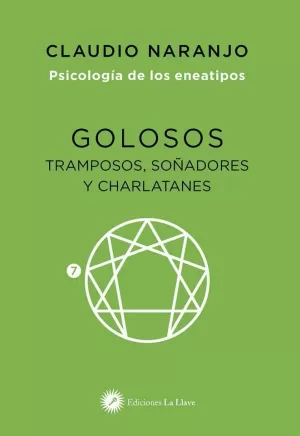 GOLOSOS, TRAMPOSOS, SOÑADORES Y CHARLATANES GOLOSOS, TRAMPOSOS, SOÑADORES Y CHARLATANES