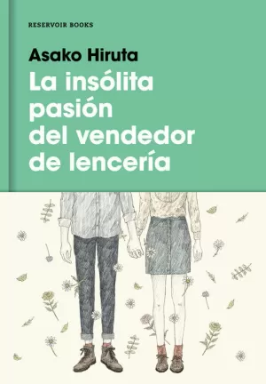 LA INSÓLITA PASIÓN DEL VENDEDOR DE LENCERÍA LA INSÓLITA PASIÓN DEL VENDEDOR DE LENCERÍA