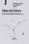 HIJAS DEL FUTURO HIJAS DEL FUTURO