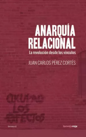 ANARQUÍA RELACIONAL (3ªED) ANARQUÍA RELACIONAL (3ªED)