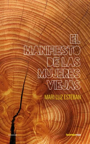 EL MANIFIESTO DE LAS MUJERES VIEJAS EL MANIFIESTO DE LAS MUJERES VIEJAS