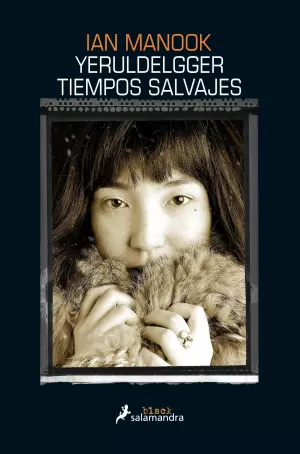 TIEMPOS SALVAJES (YERULDELGGER 2) TIEMPOS SALVAJES (YERULDELGGER 2)