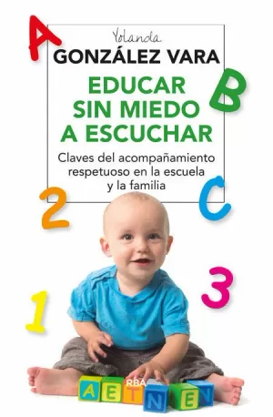 EDUCAR SIN MIEDO A ESCUCHAR EDUCAR SIN MIEDO A ESCUCHAR