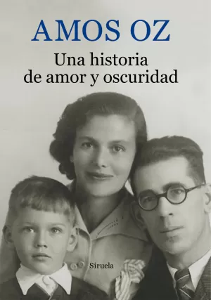 UNA HISTORIA DE AMOR Y OSCURIDAD UNA HISTORIA DE AMOR Y OSCURIDAD