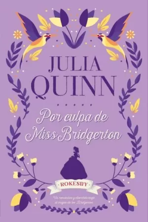 POR CULPA DE MISS BRIDGERTON POR CULPA DE MISS BRIDGERTON