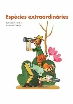 ESPÈCIES EXTRAORDINÀRIES ESPÈCIES EXTRAORDINÀRIES