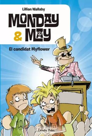 MONDAY & MAY. EL CANDIDAT MYFLOWER