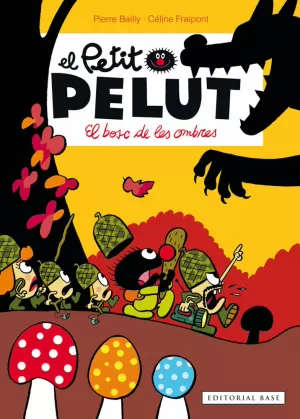 PETIT PELUT 8. EL BOSC DE LES OMBRES PETIT PELUT 8. EL BOSC DE LES OMBRES