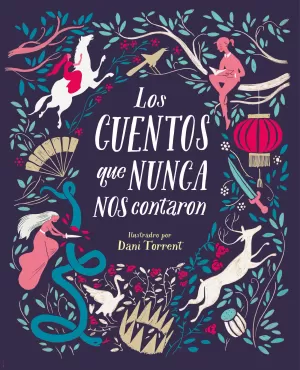 LOS CUENTOS QUE NUNCA NOS CONTARON LOS CUENTOS QUE NUNCA NOS CONTARON