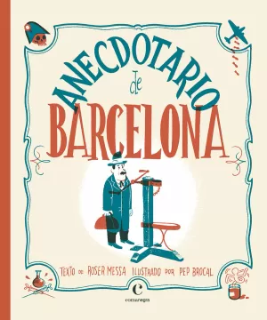ANECDOTARIO DE BARCELONA ANECDOTARIO DE BARCELONA