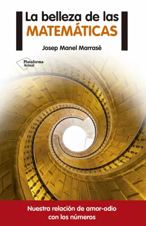 LA BELLEZA DE LAS MATEMÁTICAS LA BELLEZA DE LAS MATEMÁTICAS