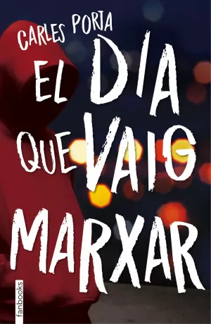 EL DIA QUE VAIG MARXAR EL DIA QUE VAIG MARXAR