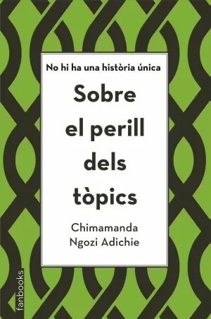 SOBRE EL PERILL DELS TÒPICS