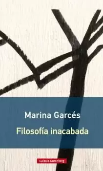 FILOSOFÍA INACABADA- RÚSTICA FILOSOFÍA INACABADA- RÚSTICA