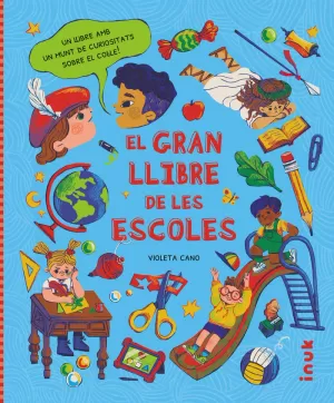 EL GRAN LLIBRE DE LES ESCOLES EL GRAN LLIBRE DE LES ESCOLES