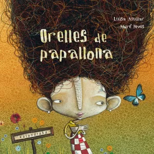 ORELLES DE PAPALLONA ORELLES DE PAPALLONA