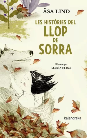 LES HISTÒRIES DEL LLOP DE SORRA LES HISTÒRIES DEL LLOP DE SORRA