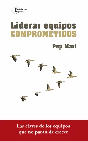 LIDERAR EQUIPOS COMPROMETIDOS LIDERAR EQUIPOS COMPROMETIDOS