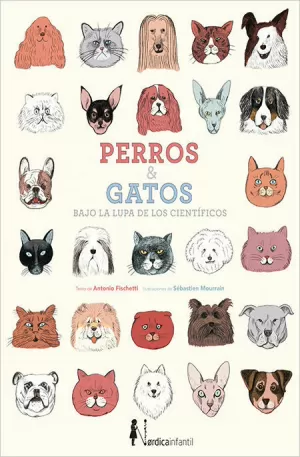 PERROS Y GATOS BAJO LA LUPA DE LOS CIENTÍFICOS PERROS Y GATOS BAJO LA LUPA DE LOS CIENTÍFICOS