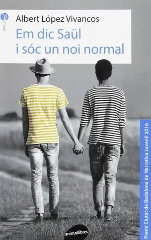 EM DIA SAÜL I SÓC UN NOI NORMAL EM DIA SAÜL I SÓC UN NOI NORMAL