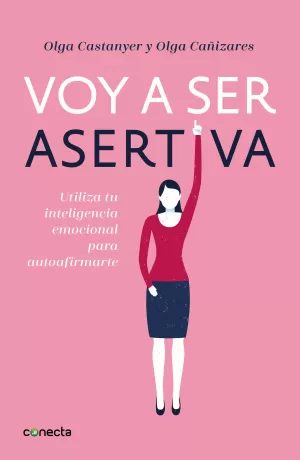 VOY A SER ASERTIVA VOY A SER ASERTIVA