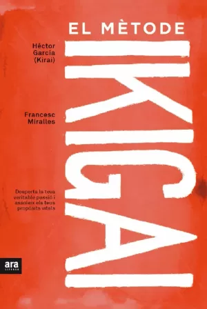 EL MÈTODE IKIGAI EL MÈTODE IKIGAI