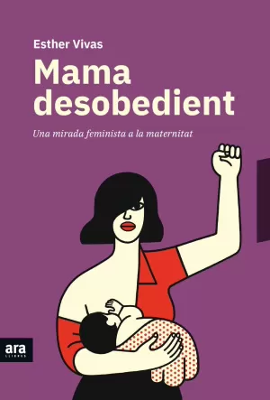 MAMA DESOBEDIENT MAMA DESOBEDIENT