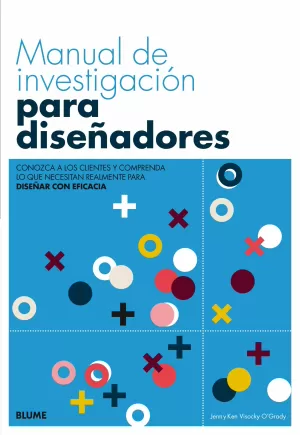 MANUAL DE INVESTIGACIÓN PARA DISEÑADORES MANUAL DE INVESTIGACIÓN PARA DISEÑADORES