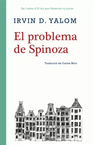 PROBLEMA DE SPINOZA, EL PROBLEMA DE SPINOZA, EL