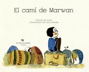 EL CAMÍ DE MARWAN EL CAMÍ DE MARWAN