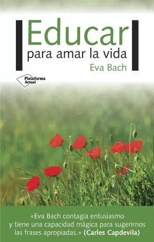 EDUCAR PARA AMAR LA VIDA EDUCAR PARA AMAR LA VIDA