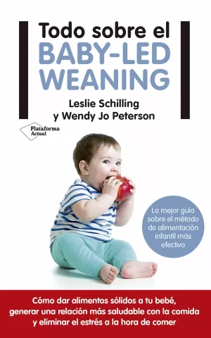 TODO SOBRE EL BABY-LED WEANING TODO SOBRE EL BABY-LED WEANING