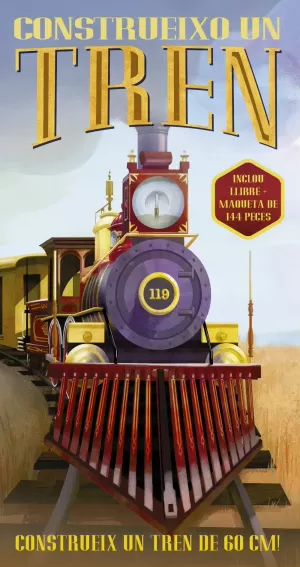CONSTRUEIXO UN TREN CONSTRUEIXO UN TREN