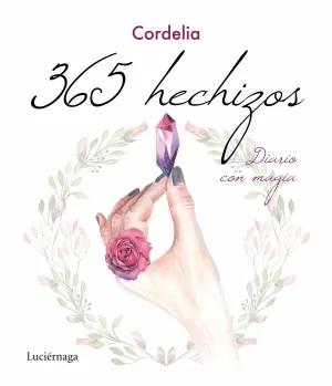 365 HECHIZOS. DIARIO CON MAGIA. CORDELIA. Libro en papel. 9788417371920 La Tribu Llibreria 365 HECHIZOS. DIARIO CON MAGIA. CORDELIA. Libro en papel. 9788417371920 La Tribu Llibreria