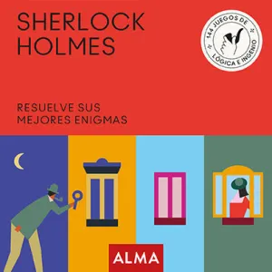 SHERLOCK HOLMES RESUELVE SUS MEJORES ENIGMAS SHERLOCK HOLMES RESUELVE SUS MEJORES ENIGMAS