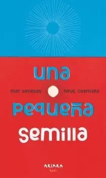 UNA PEQUEÑA SEMILLA UNA PEQUEÑA SEMILLA