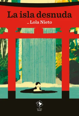 LA ISLA DESNUDA LA ISLA DESNUDA