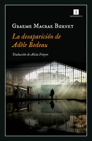 LA DESAPARICIÓN DE ADÈLE BEDEAU LA DESAPARICIÓN DE ADÈLE BEDEAU