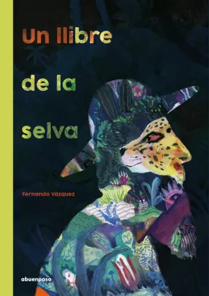UN LLIBRE DE LA SELVA UN LLIBRE DE LA SELVA