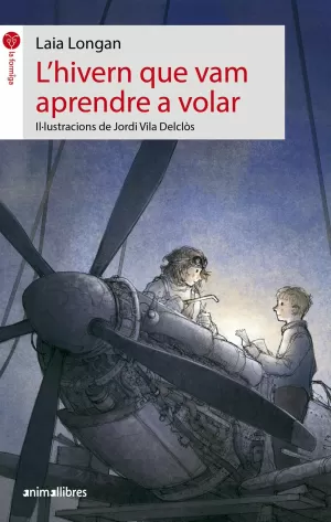 L'HIVERN QUE VAM APRENDRE A VOLAR L'HIVERN QUE VAM APRENDRE A VOLAR