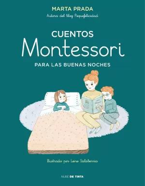 CUENTOS MONTESSORI PARA LAS BUENAS NOCHES CUENTOS MONTESSORI PARA LAS BUENAS NOCHES